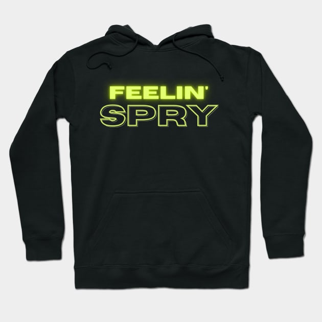 Feelin' Spry Hoodie by C-Dogg